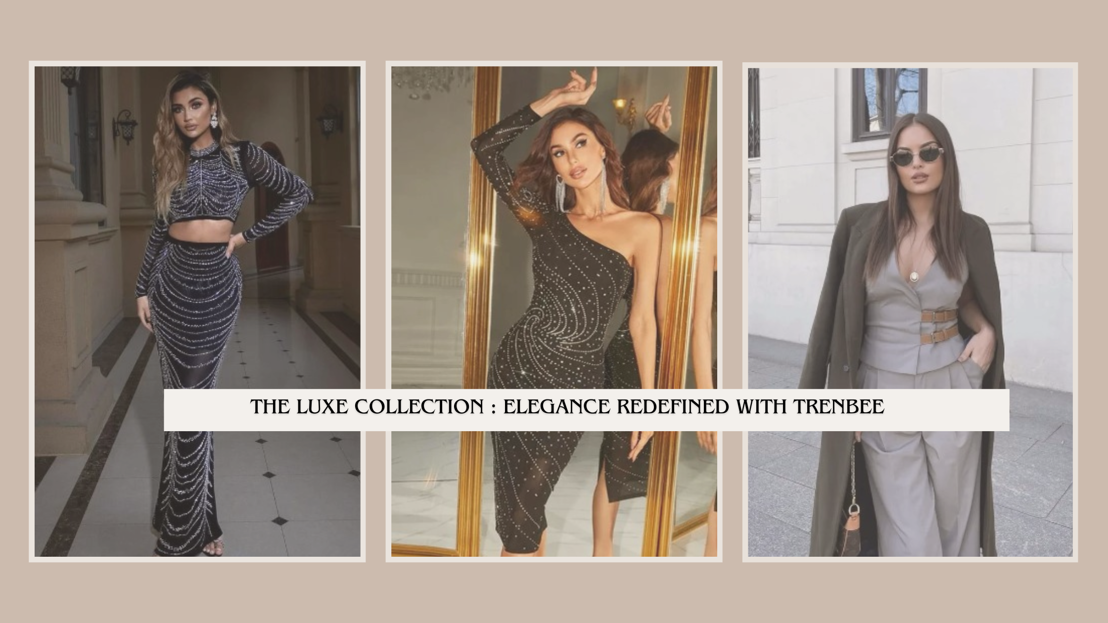 Luxe Collection: Elegance Redefined with Trenbee